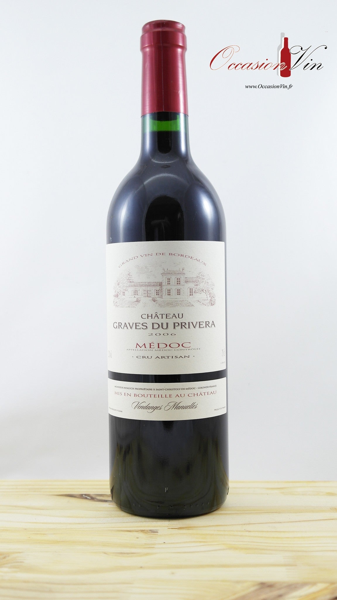 Château Graves du Privera Vin 2006