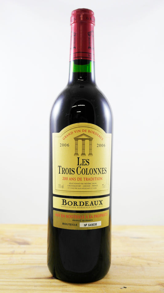 Vin Année 2006 Les Trois Colonnes 200 ans de Tradition