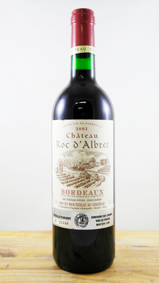 Vin Année 2003 Château Roc d'Albert